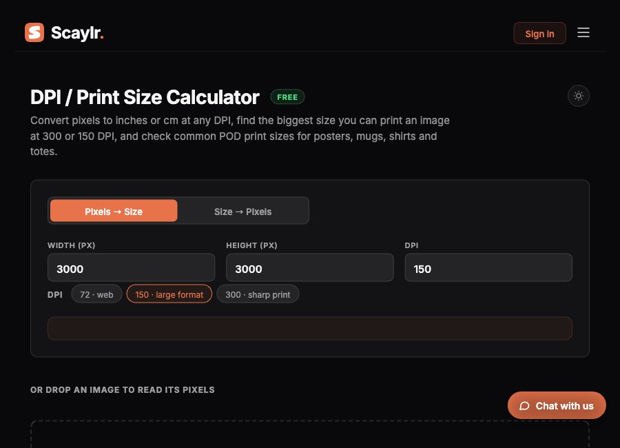 Scaylr DPI calculator converting pixel dimensions to print size at 150 DPI